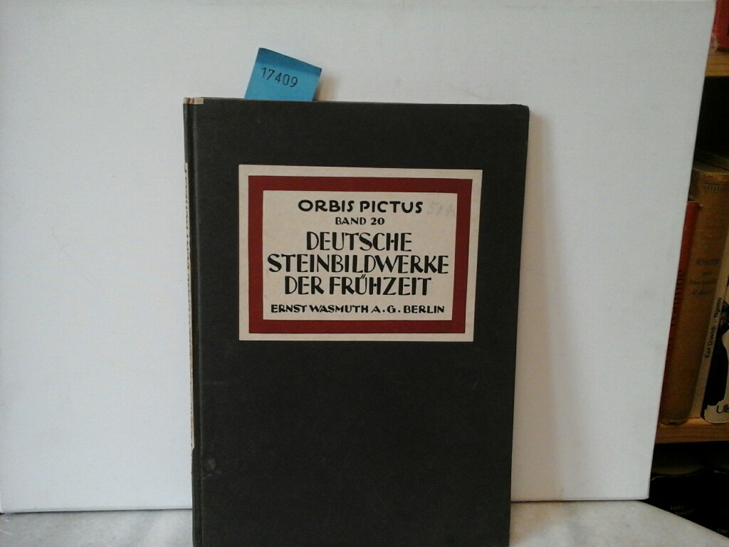 DIEHL, HEINR.: Deutsche Steinbildwerke der Frhzeit. (Orbis Pictus, Bd. 20)