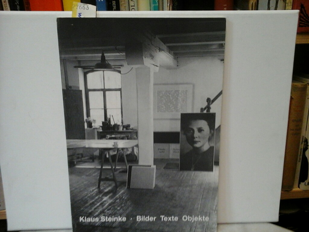 STEINKE, KLAUS: Klaus Steinke. Bilder, Texte, Objekte. 