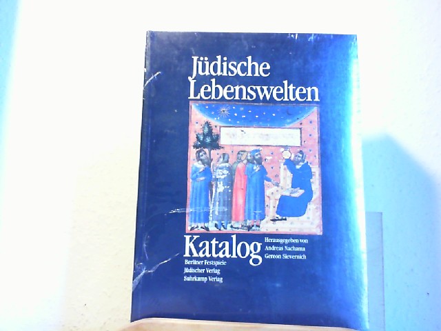  JDISCHE LEBENSWELTEN. Katalog zur Ausstellung 