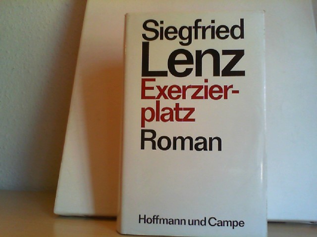Lenz, Siegfried.: EXERZIERPLATZ. Roman. 1. Aufl.