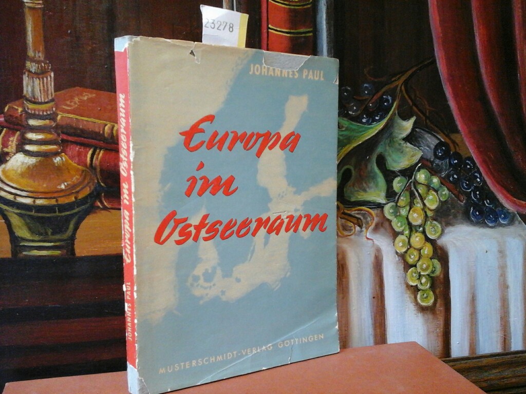 Paul Johannes: Europa im Ostseeraum.