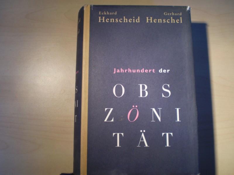 Henscheid, Eckhard, und Gerhard Henschel: Jahrhundert der Obznitt. Eine Bilanz. EA.