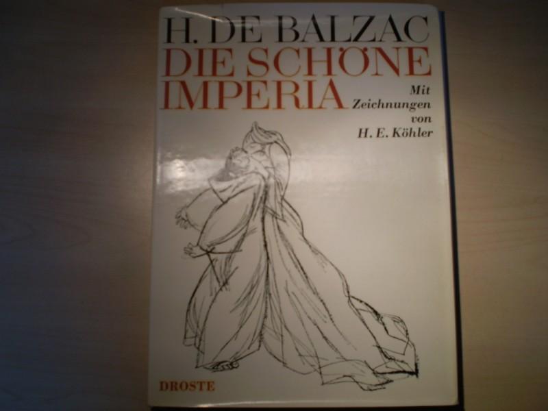 Balzac, Honor de: Die schne Imperia. Mit Zeichnungen von H. E. Khler. EA d. Edition.