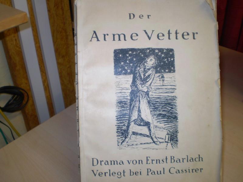 Barlach, Ernst: Der arme Vetter. Drama. 3. Aufl.