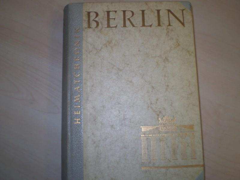 Berlin - Gandert, Otto Friedrich u.a.: Heimatchronik Berlin. EA.