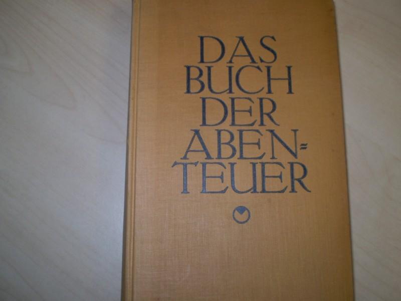 Bongs, Rolf (Hg.): Das Buch der Abenteuer. Vorwort von Paul Scheerbart. 9.-13. Tsd. (= 2. Auflage).