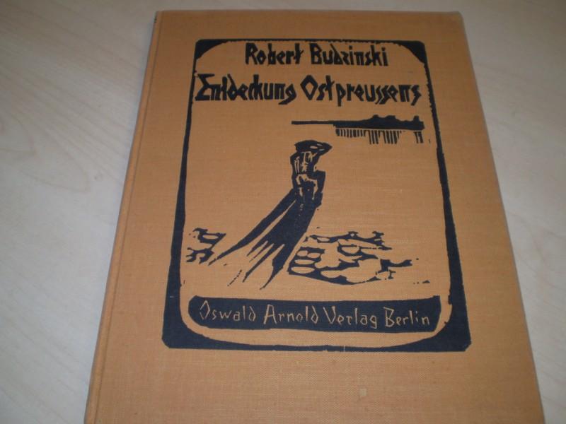 Budzinski, Robert: Entdeckung Ostpreussens. 7. Auflage.