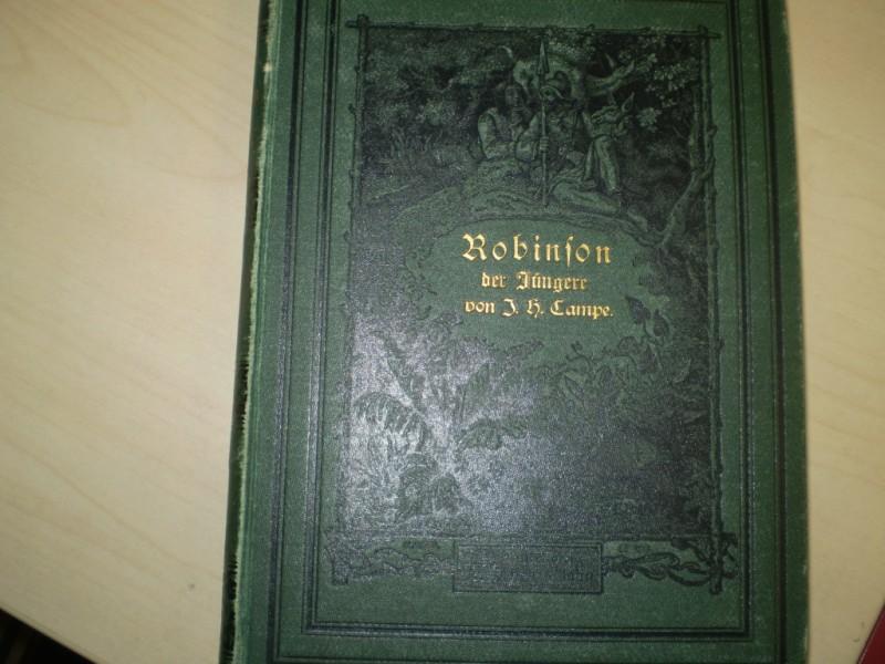 Campe, Johann Heinrich: Robinson der Jngere. Ein Lesebuch fr Kinder. 2 Teile in 1 Bd. 104. rechtmige Aufl..