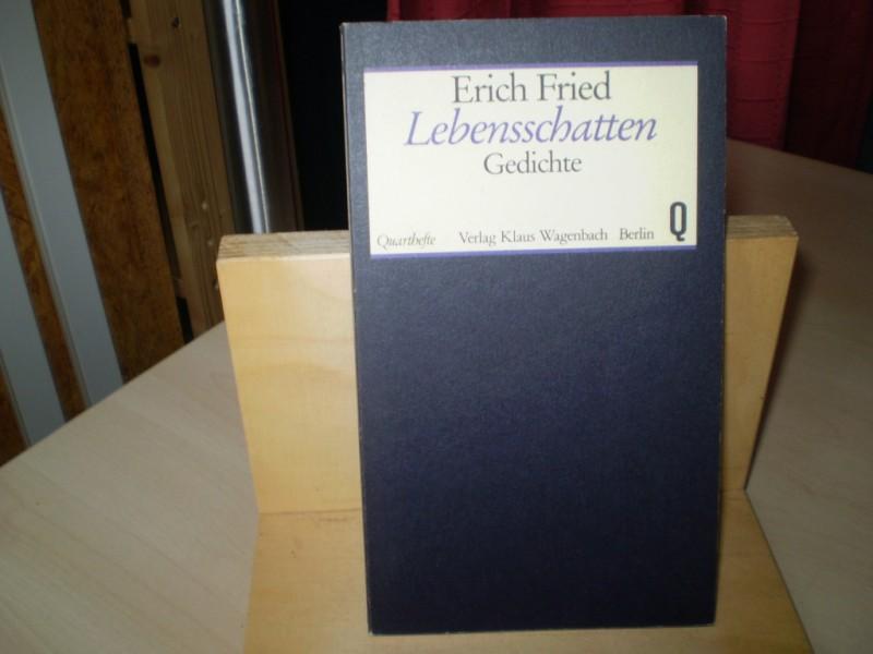 Fried, Erich: Lebensschatten. Gedichte. EA.