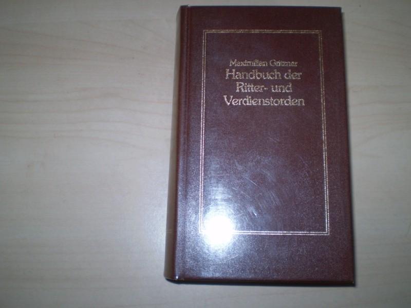 Gritzner, Maximilian: Handbuch der Ritter- und Verdienstorden aller Kulturstaaten der Welt innerhalb des XIX. Jahrhunderts. Faksimile der Ausgabe Leipzig 1893.