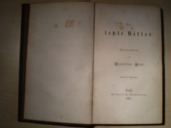 Grn, Anastasius: Der letzte Ritter. Romanzenkranz. 7. Auflage.