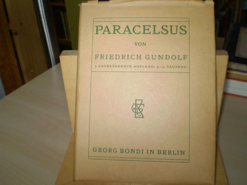 Gundolf, Friedrich: Paracelsus. 2. Auflage.
