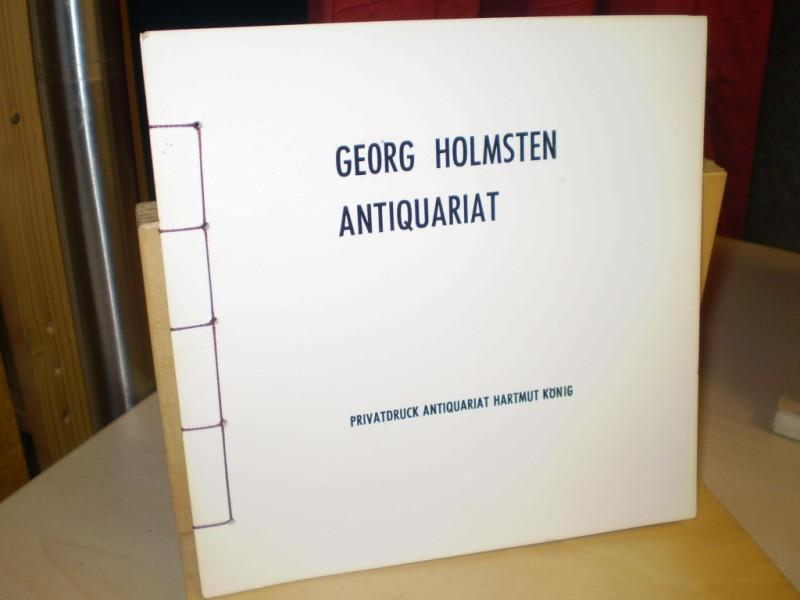 Holmsten, Georg: Antiquariat. Privatdruck Antiquariat Hartmut Knig.