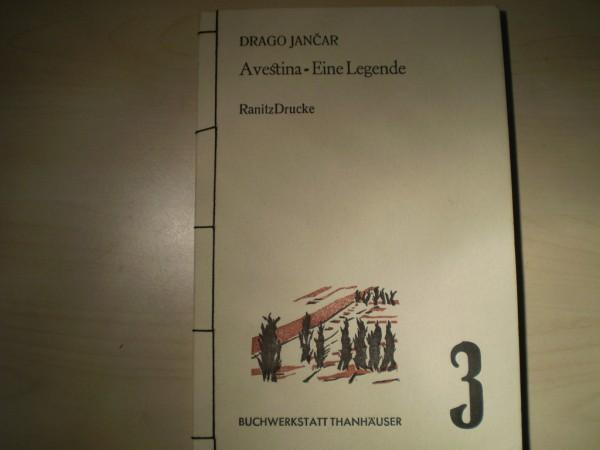 Jancar, Drago: Avestina - Eine Legende. Aus dem Slowenischen von Klaus Detlef Olof. Hg. von Ludwug Hartinger. Dt. EA.