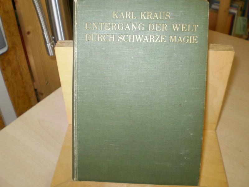 Kraus, Karl: Untergang der Welt durch schwarze Magie. EA.