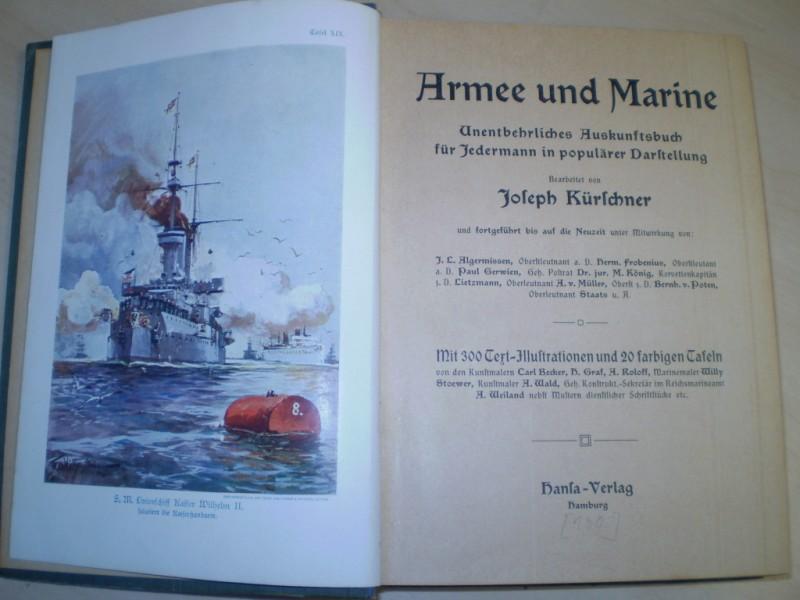Krschner, Josef (Bearb.): Armee und Marine. Unentbehrliches Auskunftsbuch fr Jedermann in populrer Darstellung.