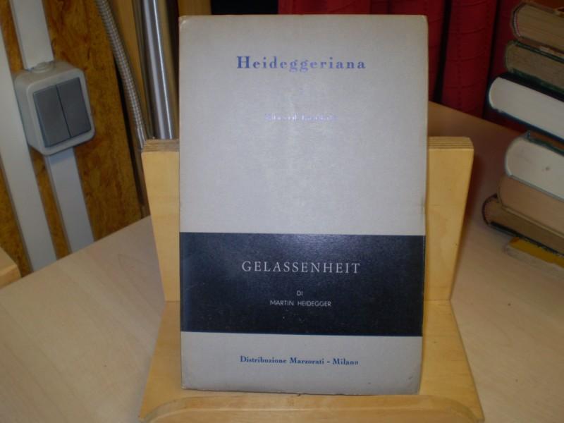 Landolt, Eduard: Gelassenheit di Martin Heidegger. Nuova edizione. (Heideggeriana I).
