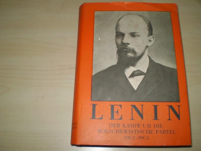 Lenin, W.I.: Smtliche Werke. Der Kampf um die Bolschewistische Partei 1902-1903. Deutsche EA.