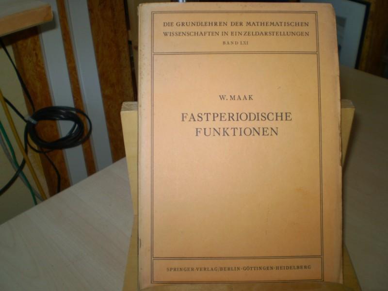 Maak, Wilhelm: Fastperiodische Funktionen. EA.