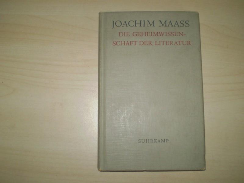 Maass, Joachim: Die Geheimwissenschaft der Literatur. Acht Vorlesungen zur Anregung einer sthetik des Dichterischen. EA.