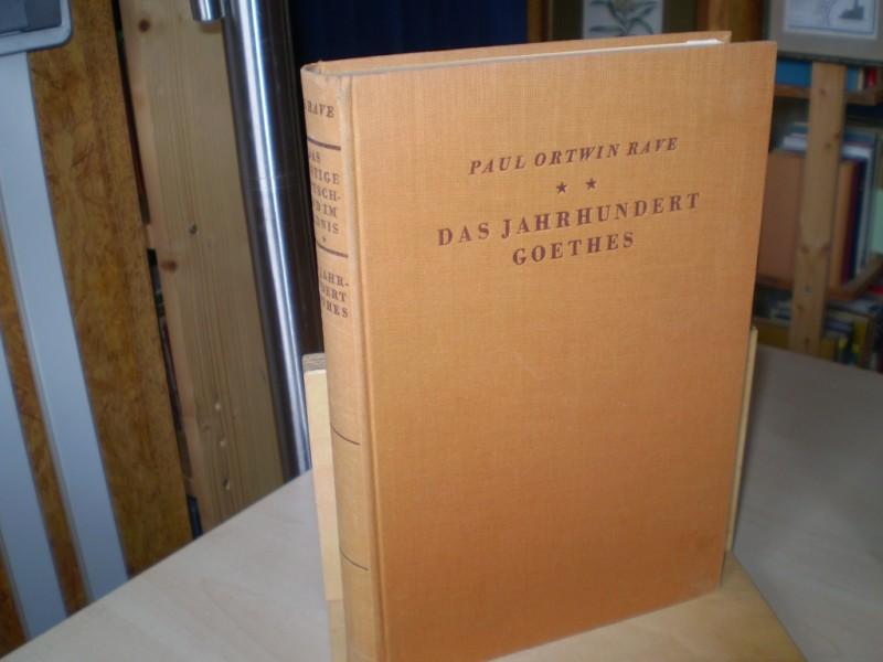 Rave, Paul Ortwin: Das geistige Deutschland im Bildnis. Das Jahrhundert Goethes. EA.
