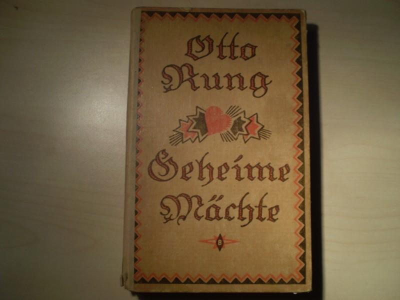 Rung, Otto: Geheime Mchte. Ein Novellenbuch. EA.