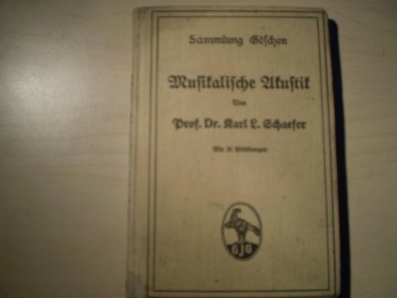 Schaefer, Karl L: Musikalische Akustik. 2., neubearbeitete Auflage.