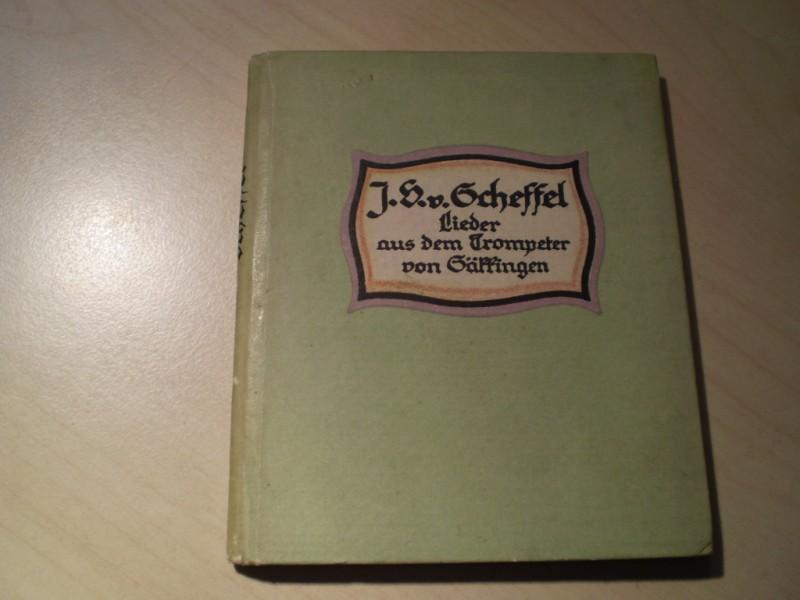 Scheffel, Josef Victor von: Lieder aus dem Trompeter von Skkingen. Geschrieben und illustriert (6 Farbtafeln) von Ida Berisch. EA mit diesen Illustrationen.