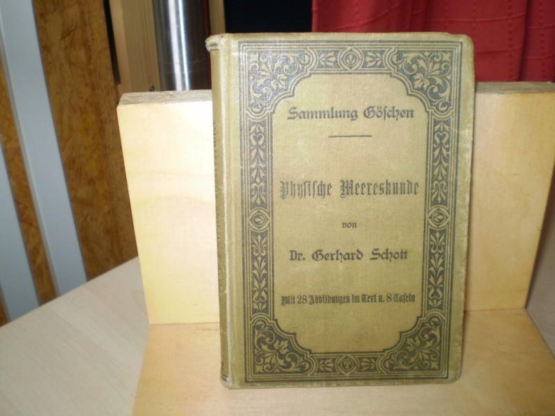 Schott, Gerhard: Physische Meereskunde. 1. Auflage.