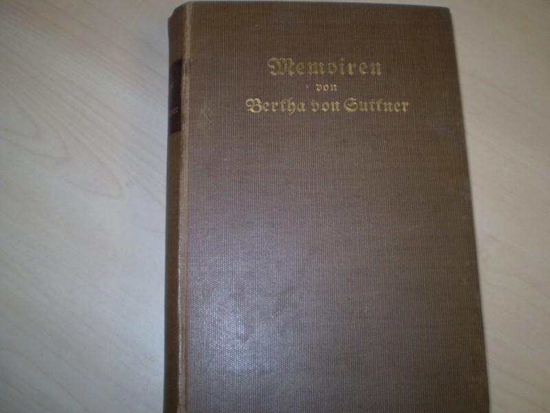 Suttner, Bertha von: Memoiren. Mit 3 Portrts. EA.