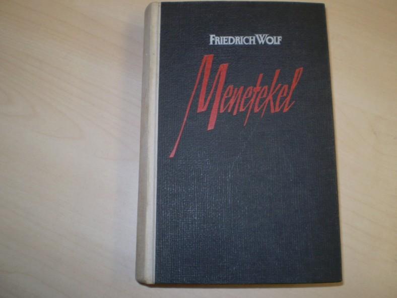 Wolf, Friedrich: Menetekel oder die fliegenden Untertassen. Roman. EA.