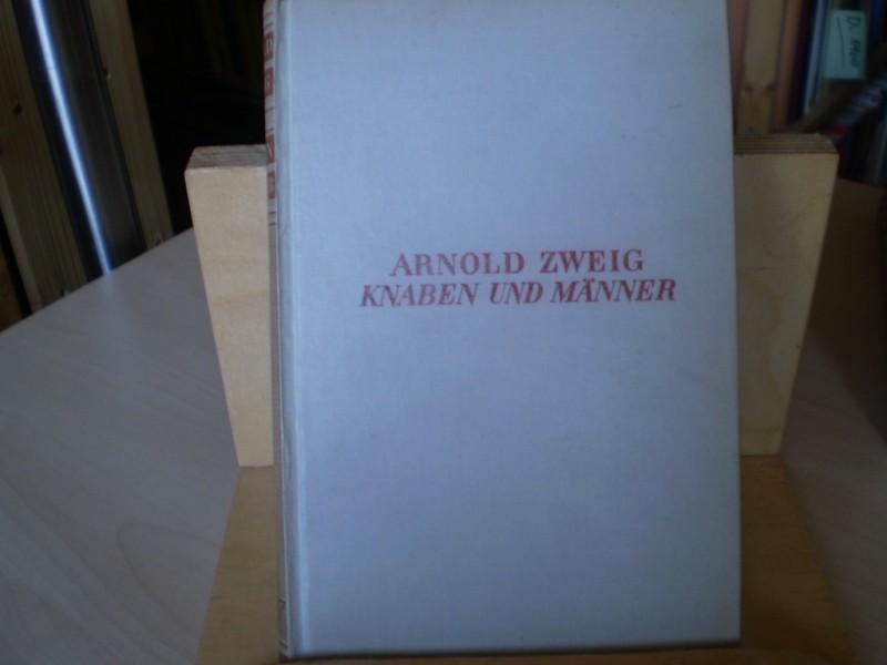 Zweig, Arnold: Knaben und Mnner. EA.