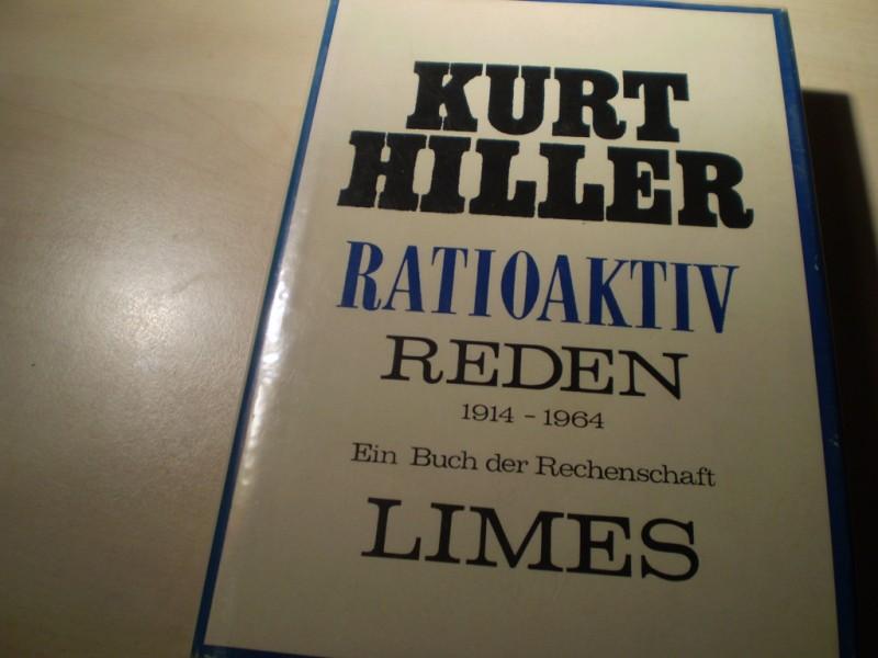 Radioaktiv. Reden 1914-1964. Ein Buch der Rechenschaft. EA.