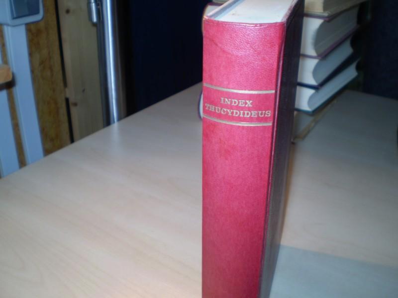 Thucydides [Thukydides]. Index Thucydideus. Ex Bekkeri editione stereotypa confectus a M. [Martin] H. N. von Essen. Unvernd. reprograf. REPRINT der Ausgabe Berlin 1887.
