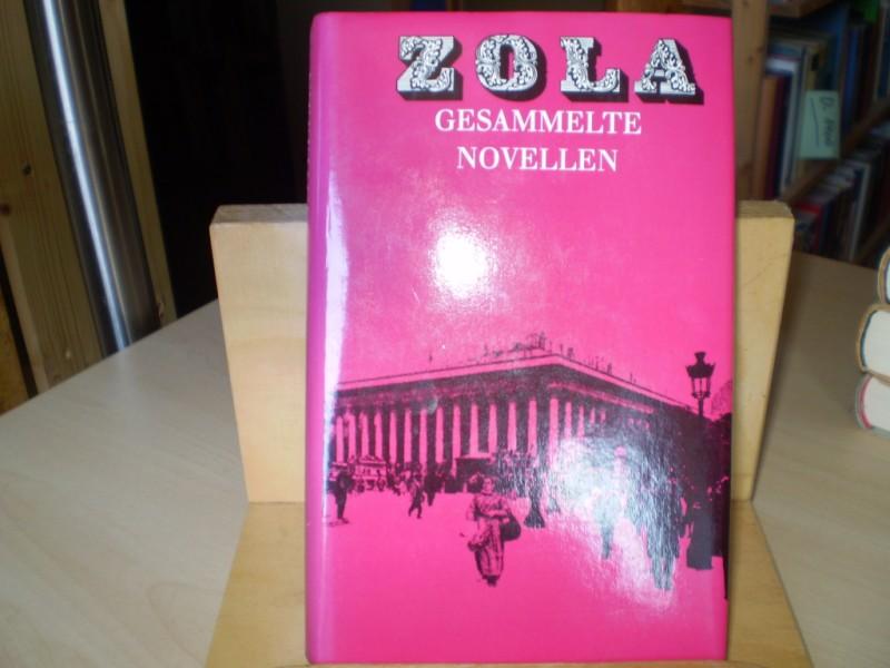 Zola, Emile Gesammelte Novellen .