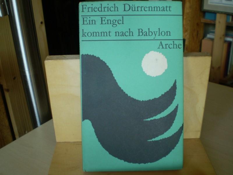 Drrenmatt, Friedrich. Ein Engel kommt nach Babylon. Eine fragmentarische Komdie in drei Akten. Zweite Fassung.