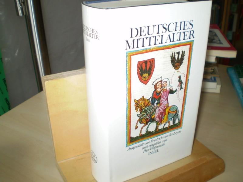 Leyen, Friedrich von der [Hrsg.] ; Wapnewski, Peter (Einl.). DEUTSCHES MITTELALTER. 1. Aufl.