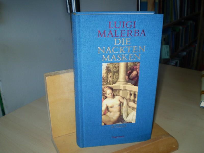 Malerba, Luigi Die nackten Masken . Roman quartbuch