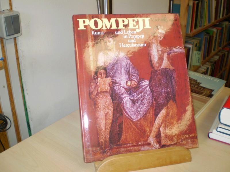 Grant, Michael. POMPEJI. Kunst und Leben in Pompeji und Herculaneum. 2. Aufl.