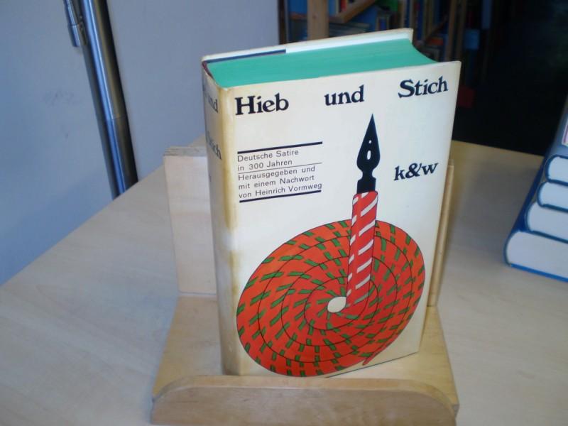 Vormweg, Heinrich (Hrsg.): Hieb und Stich. Deutsche Satire in 300 Jahren. 1. Aufl.