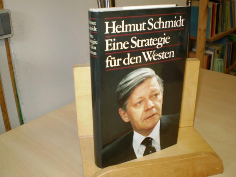 Schmidt, Helmut Eine Strategie fr den Westen .
