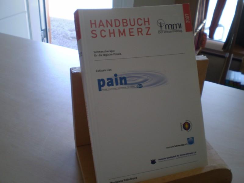 Roth, Christoph Handbuch Schmerz. Schmerztherapie fr die tgliche Praxis.