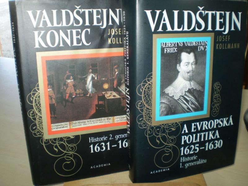 Kollmann, Josef. VALDSTEJN; VALDSTEJNUV KONEC. Historie 2. generalatu 1625-1630; Historie 2. generalatu 1631-1634 (Czech Edition). 2 Bnde. 1999, 2001.