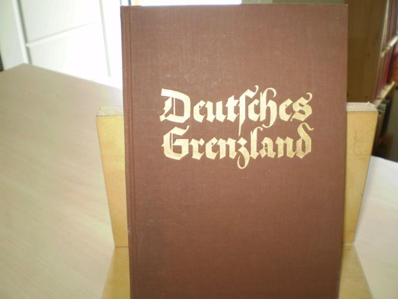 Boehm, Max H. / Loesch, Karl. DEUTSCHES GRENZLAND. Jahrbuch des Instituts fr Grenz- und Auslandstudien 1938.