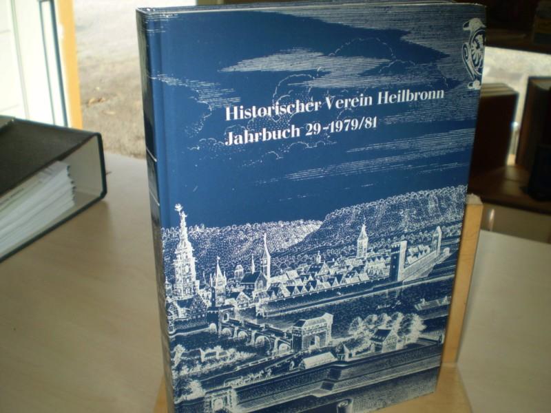 Historischer Verein Heilbronn (Hg.) JAHRBUCH FR SCHWBISCH-FRNKISCHE GESCHICHTE. Band 29-1979/81.