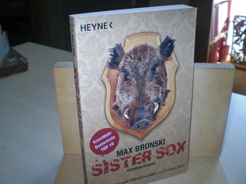 Bronski, Max: Sister Sox. Kriminalroman.