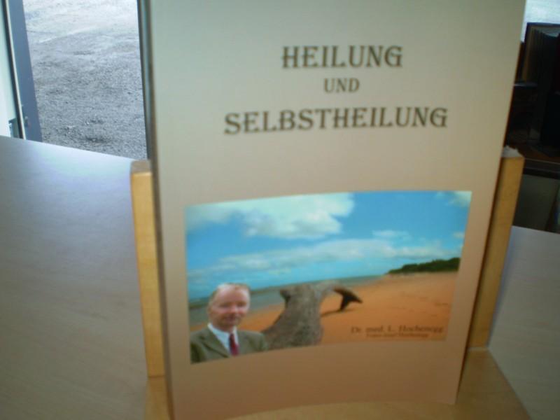Hochenegg L. Dr. med. Heilung und Selbstheilung.