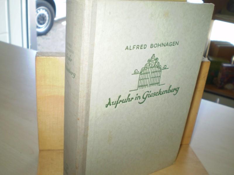 Bohnagen, Alfred. Aufruhr in Giesekenberg. Roman. 46.-49. Tsd.
