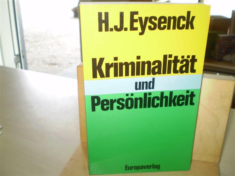 Eysenck, H. J. KRIMINALITT UND PERSNLICHKEIT.