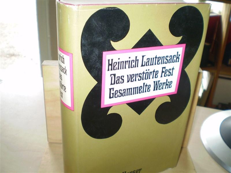 Lautensack, Heinrich: Das verstrte Fest. Gesammelte Werke. Hg. von Wilhelm Lukas Kristl. EA.